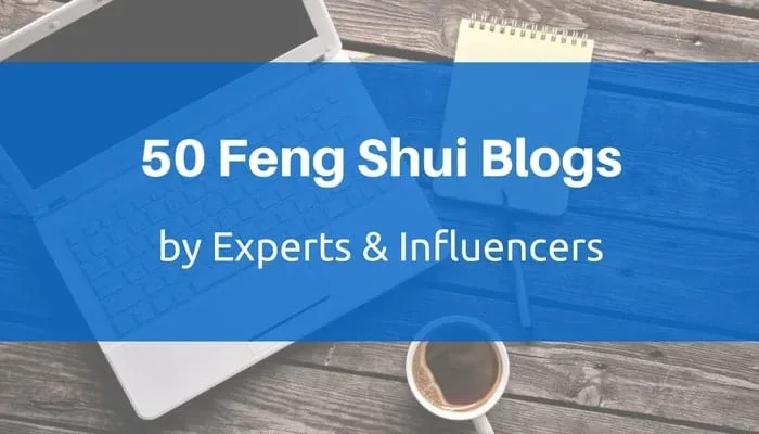 50 Feng Shui Blogs